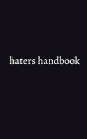 Haters Handbook Blank  Notebook
