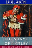 The Shame Of Motley (esprios Classics)