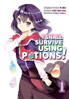 I Shall Survive Using Potions (manga) Volume 1