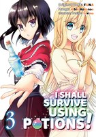 I Shall Survive Using Potions (manga) Volume 3