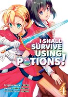I Shall Survive Using Potions (manga) Volume 4