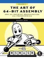 The Art Of 64-bit Assembly, Volume 1: X86-64 Machine Organization And Programming