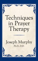 Techniques In Prayer Therapy