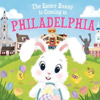 The Easter Bunny Is Coming To Philadelphia