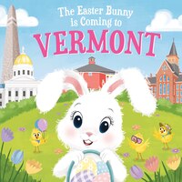 The Easter Bunny Is Coming To Vermont