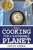 Solo Cooking For A Sustainable Planet