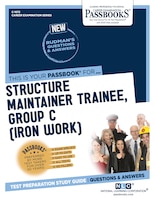 Structure Maintainer Trainee, Group C (iron Work)