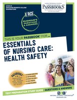 Essentials Of Nursing Care: Health Safety