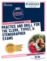 Practice And Drill For The Clerk, Typist, & Stenographer Exams