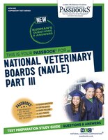 National Veterinary Boards (nbe) (nvb) Part Iii - Physical Diagnosis, Medicine, Surgery