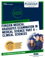 Foreign Medical Graduates Examination In Medical Science (fmgems) Part Ii - Clinical Sciences
