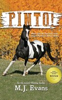 Pinto!: Based Upon The True Story Of The Longest Horseback Ride In History