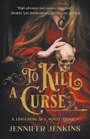 To Kill A Curse