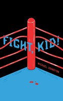 Fight, Kid!