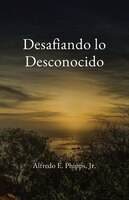 Desafiando Lo Desconocido