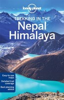 Lonely Planet Trekking In The Nepal Himalaya 10th Ed.: 10th Edition