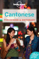 Lonely Planet Cantonese Phrasebook & Dictionary 7th Ed.: 7th Edition