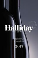 Halliday Wine Companion 2017: The Bestselling And Definitive Guide To Australian Wine