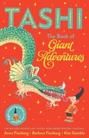 Tashi: The Book Of Giant Adventures