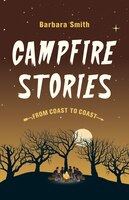 Campfire Stories From Coast To Coast