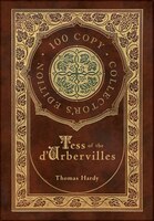 Tess Of The D'urbervilles (100 Copy Collector's Edition)