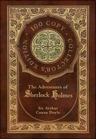 The Adventures Of Sherlock Holmes (100 Copy Collector's Edition)