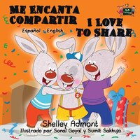 Me Encanta Compartir I Love to Share: Spanish English Bilingual Edition