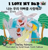I Love My Dad (english Korean Bilingual Book)
