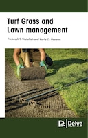 Turf Grass And Lawn Management