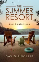 The Summer Resort: New Beginnings
