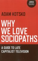 Why We Love Sociopaths: A Guide To Late Capitalist Television