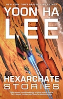 Hexarchate Stories (3) (Machineries of Empire)