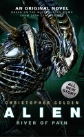 Alien: River Of Pain (novel #3)