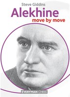 Alekhine: Move By Move