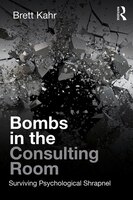 Bombs In The Consulting Room: Surviving Psychological Shrapnel