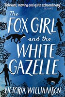 The Fox Girl And The White Gazelle