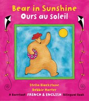 Bear in Sunshine /Ours Au Soleil (French Edition)