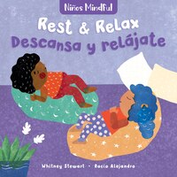 Niños mindful: Rest & Relax / Descansa y relájate