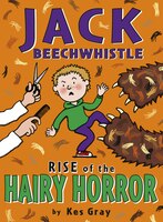 Jack Beechwistle: Rise Of The Hairy Horror