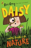 Daisy And The Trouble With Nature