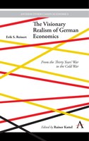 Visionary Realism of German Economics: From the Thirty Years' War to the Cold War