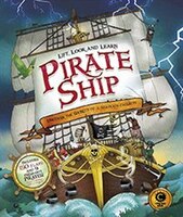 Lift, Look & Learn: Pirate Ship: Uncover the Secrets of a Seadog's Galleon
