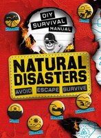 Diy Survival Manual: Natural Disaster: Avoid. Escape. Survive.