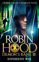 Sovereign's War: Robin Hood: Demon Bane 3