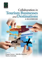 Collaboration in Tourism Businesses and Destinations: A Handbook