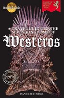 The Travel Guide To Westeros