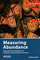 Measuring Abundance: Methods For The Estimation Of Population Size And Species Richness