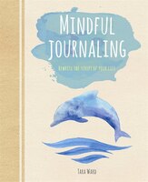 MINDFUL JOURNALING