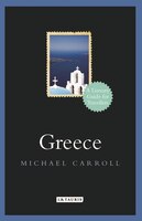 Greece: A Literary Guide For Travellers