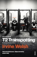 T2 Trainspotting: (trainspotting 2)